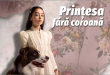 Printesa fara coroana